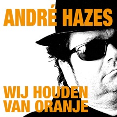 Andre Hazes & Het Nederlands Elftal