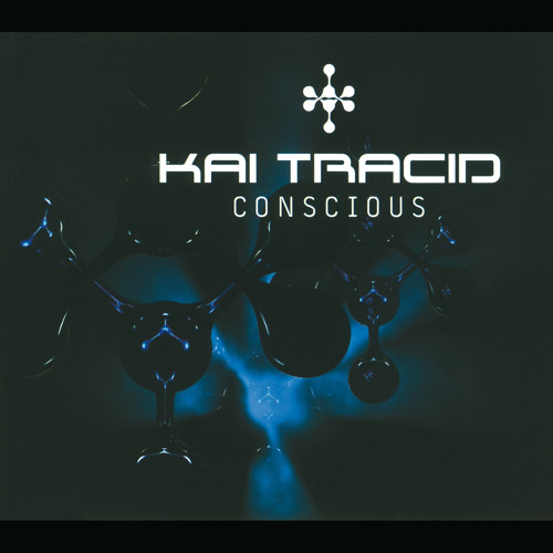 Stream Kai Tracid music Listen to songs, albums, playlists for free