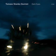 Tomasz Stanko Quintet