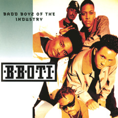 B.B.O.T.I. (Badd Boyz Of The Industry)