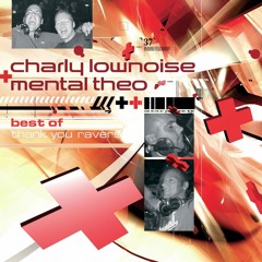 Charly Lownoise & Mental Theo