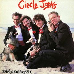 Circle Jerks