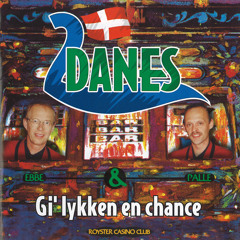 2 Danes