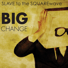Slave To The Squarewave