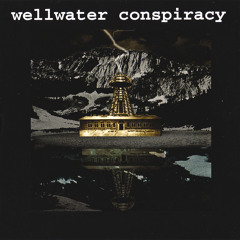 Wellwater Conspiracy