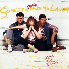 Somebody Please Make Me Laugh Performers