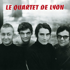 Le Quartet De Lyon