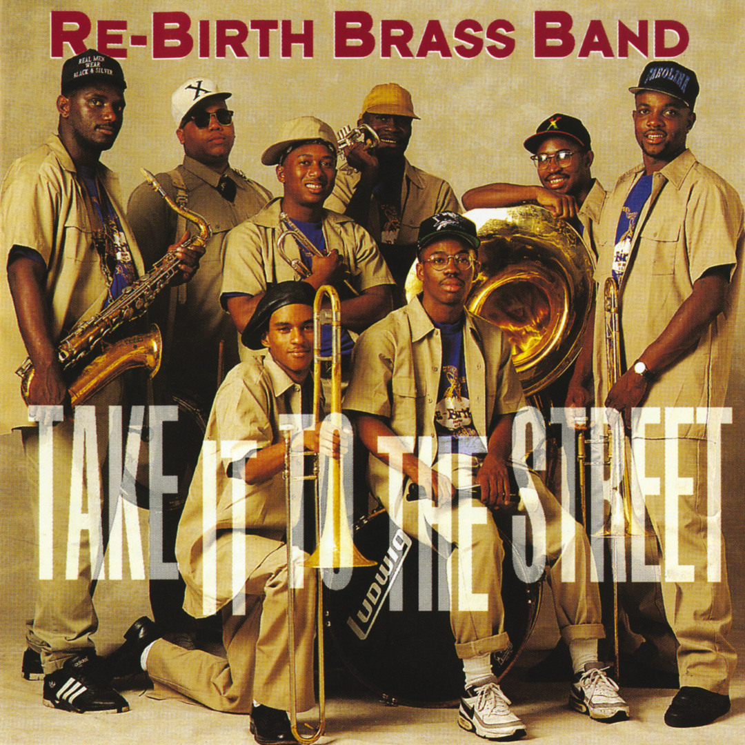 Stream The Rebirth Brass Band music | Listen to songs, albums