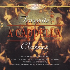 Favorite A Cappella Classics Performers