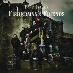 Stream Port Isaac's Fisherman's Friends music | Listen to songs, albums,  playlists for free on SoundCloud