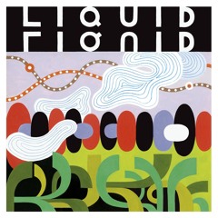 Liquid Liquid