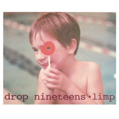 Drop Nineteens