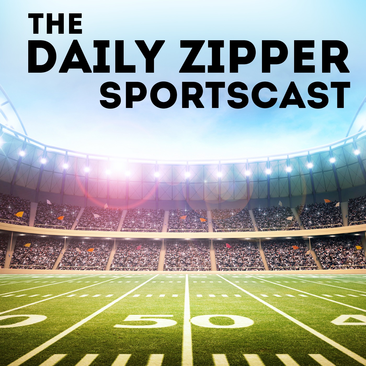 The Daily Zipper Sportscast The Daily Zipper Sportscast