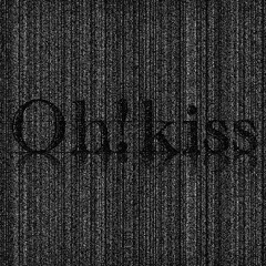 OH!KISS