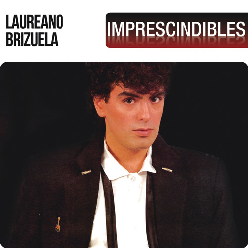 Stream Laureano Brizuela music Listen to songs, albums, playlists for