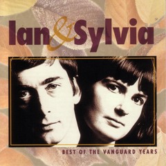 Stream Ian & Sylvia | Listen to Complete Vanguard Studio Stream Ian & Sylvia | Listen to Complete Vanguard Studio