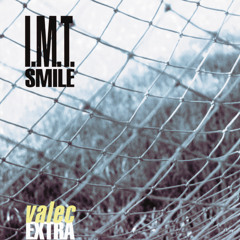 I.M.T. Smile