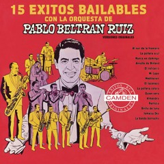 Pablo Beltran Ruiz Y Su Orquesta