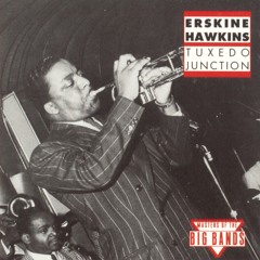 Erskine Hawkins & His Orchestra