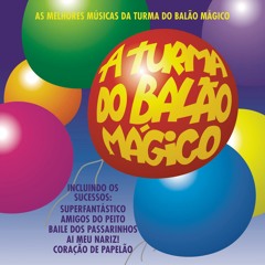 A Turma Do Balão Mágico