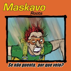Maskavo Roots