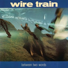 Wire Train