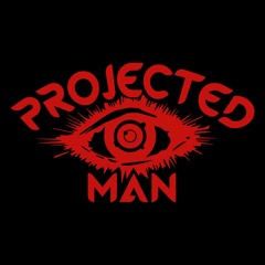 Projected Man