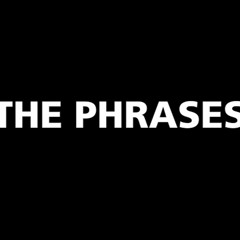 The Phrases