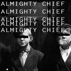 Almighty Chief