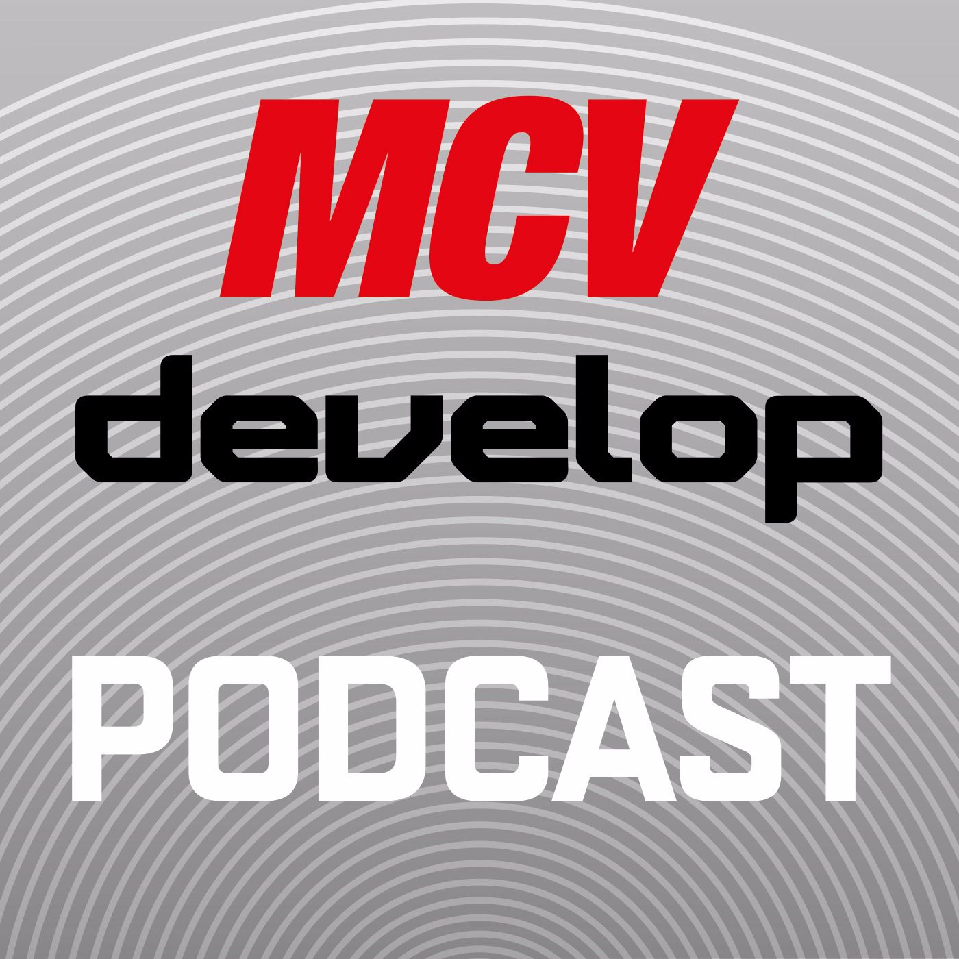 The MCV & Develop Podcast
