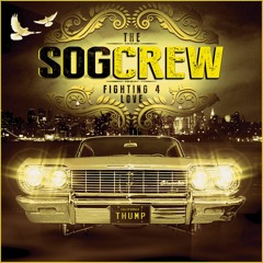 The Real S.O.G. Crew