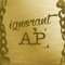 Ignorant AP
