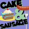 CakeAndSausage