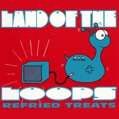 Land Of The Loops