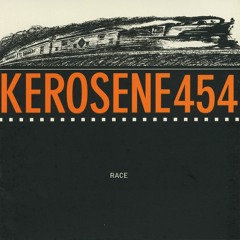 Kerosene 454