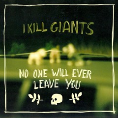 Stream I Kill Giants music | Listen to songs, albums, playlists for free on  SoundCloud