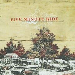 Five Minute Ride