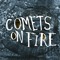 Comets On Fire