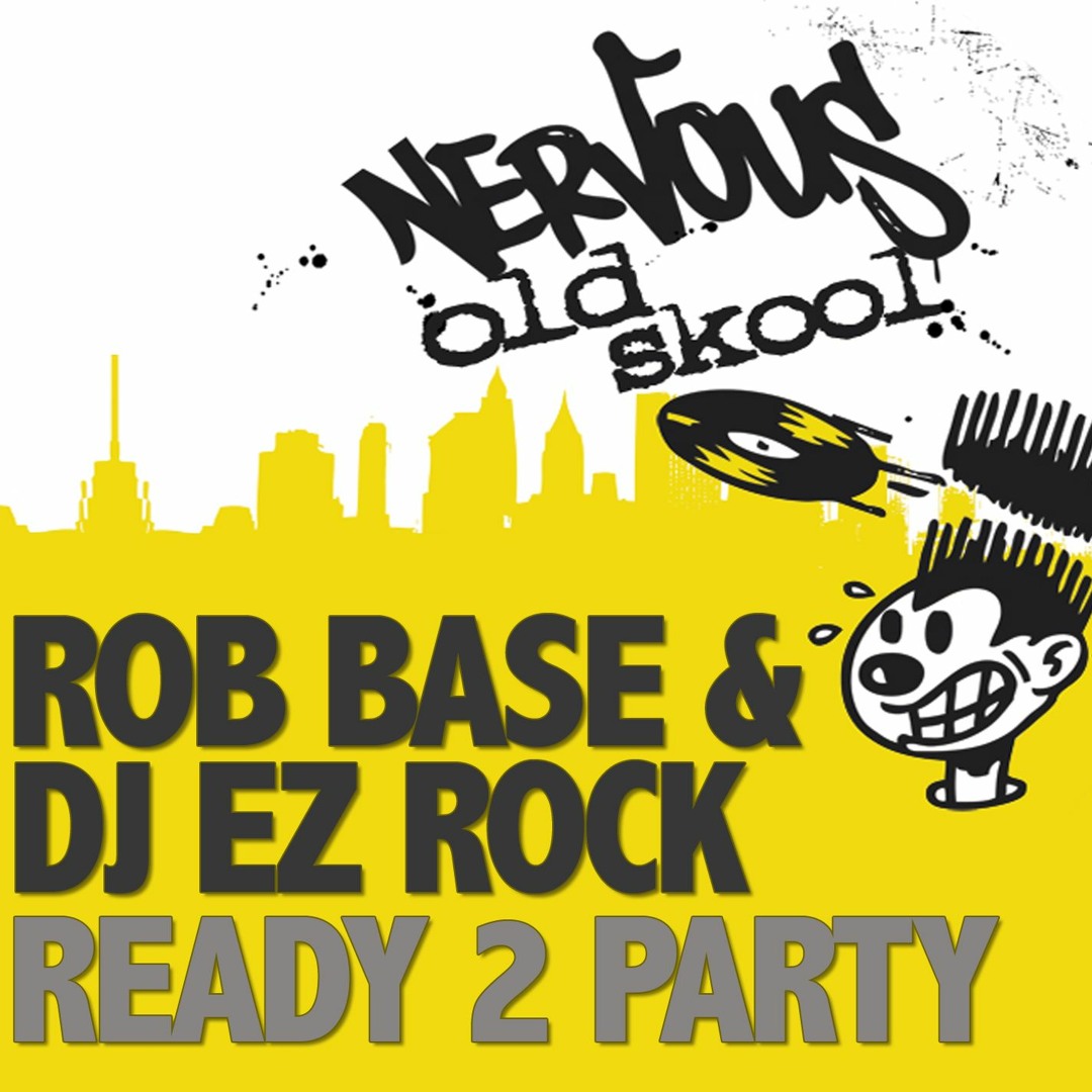 Stream Rob Base & DJ EZ Rock music | Listen to songs, albums 