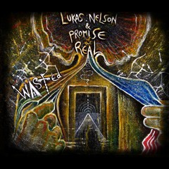 Lukas Nelson And Promise Of The Real
