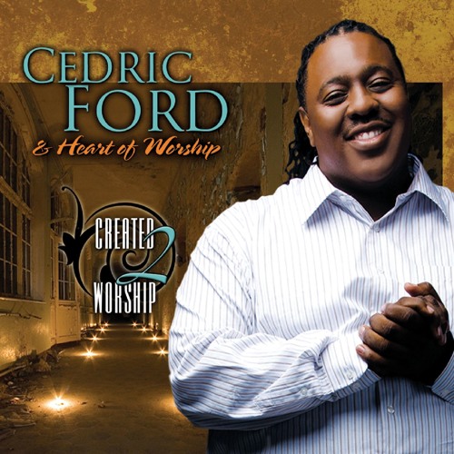 Cedric Ford & Heart Of Worship’s avatar