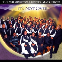 Wilmington Chester Mass Choir