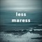 LessMaress