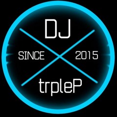 Dj TrpleP (Bootlegs)