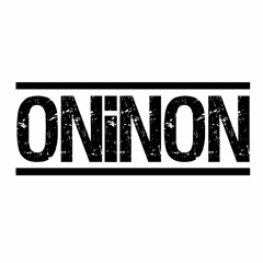 ONiNON