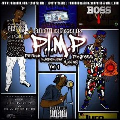 P.I.M.P  GrindTime(CEO)