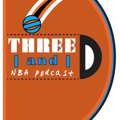 Three and D NBA Podcast