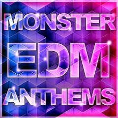 Monster EDM Hits