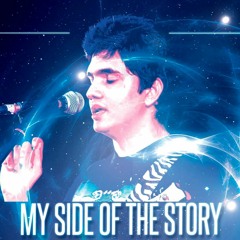 My Side Of The Story