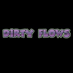 dirty flows
